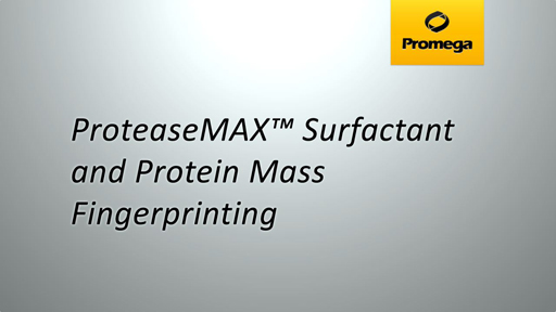 ProteaseMAX™ Surfactant and Protein Mass Fingerprinting