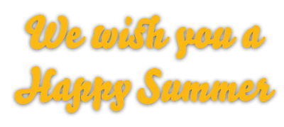 We wish you a happy summer